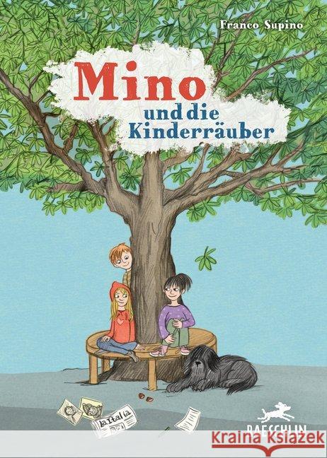 Mino und die Kinderräuber Supino, Franco 9783855463503 Baeschlin - książka