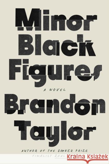 Minor Black Figures: A Novel Brandon Taylor 9780593332368 Riverhead Books - książka