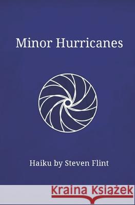 Minor Hurricanes Steven Flint 9781723778087 Independently Published - książka
