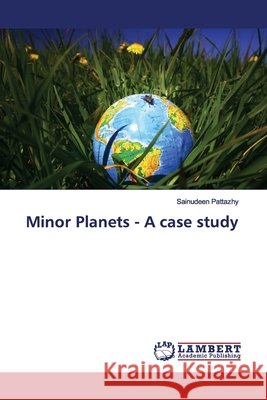 Minor Planets - A case study Pattazhy, Sainudeen 9786139450008 LAP Lambert Academic Publishing - książka
