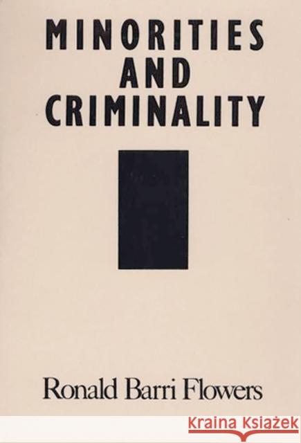 Minorities and Criminality Ronald B Flowers 9780275936044  - książka