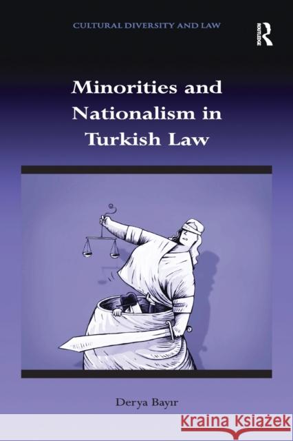 Minorities and Nationalism in Turkish Law Derya Bayir 9781138278844 Routledge - książka