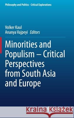 Minorities and Populism - Critical Perspectives from South Asia and Europe Volker Kaul Ananya Vajpeyi 9783030340971 Springer - książka