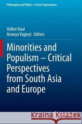 Minorities and Populism - Critical Perspectives from South Asia and Europe Volker Kaul Ananya Vajpeyi 9783030341008 Springer - książka