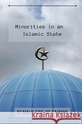 Minorities in an Islamic State Malik Saif-Ur-Rahman 9781848808492 Islam International Publications Ltd. - książka