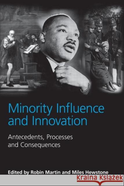 Minority Influence and Innovation : Antecedents, Processes and Consequences Robin Martin Miles Hewstone 9780415650175 Psychology Press - książka