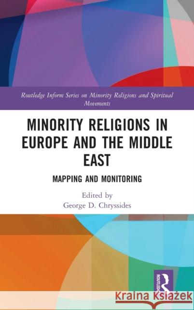 Minority Religions in Europe and the Middle East: Mapping and Monitoring George D. Chryssides 9781472463609 Routledge - książka