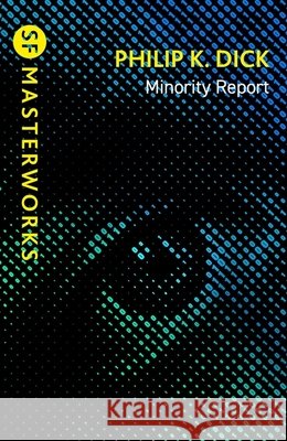 Minority Report Philip K Dick 9781399638180 Orion Publishing Co - książka
