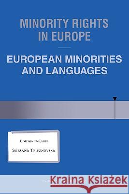 Minority Rights in Europe: European Minorities and Languages Trifunovska, Snezana 9789067041270 ASSER PRESS - książka