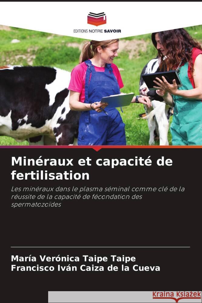 Minéraux et capacité de fertilisation Taipe Taipe, María Verónica, Caiza de la Cueva, Francisco Iván 9786204463353 Editions Notre Savoir - książka