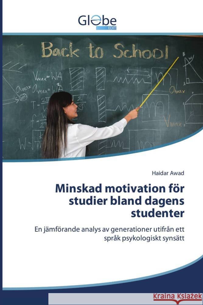 Minskad motivation för studier bland dagens studenter Awad, Haidar 9786209367885 GlobeEdit - książka