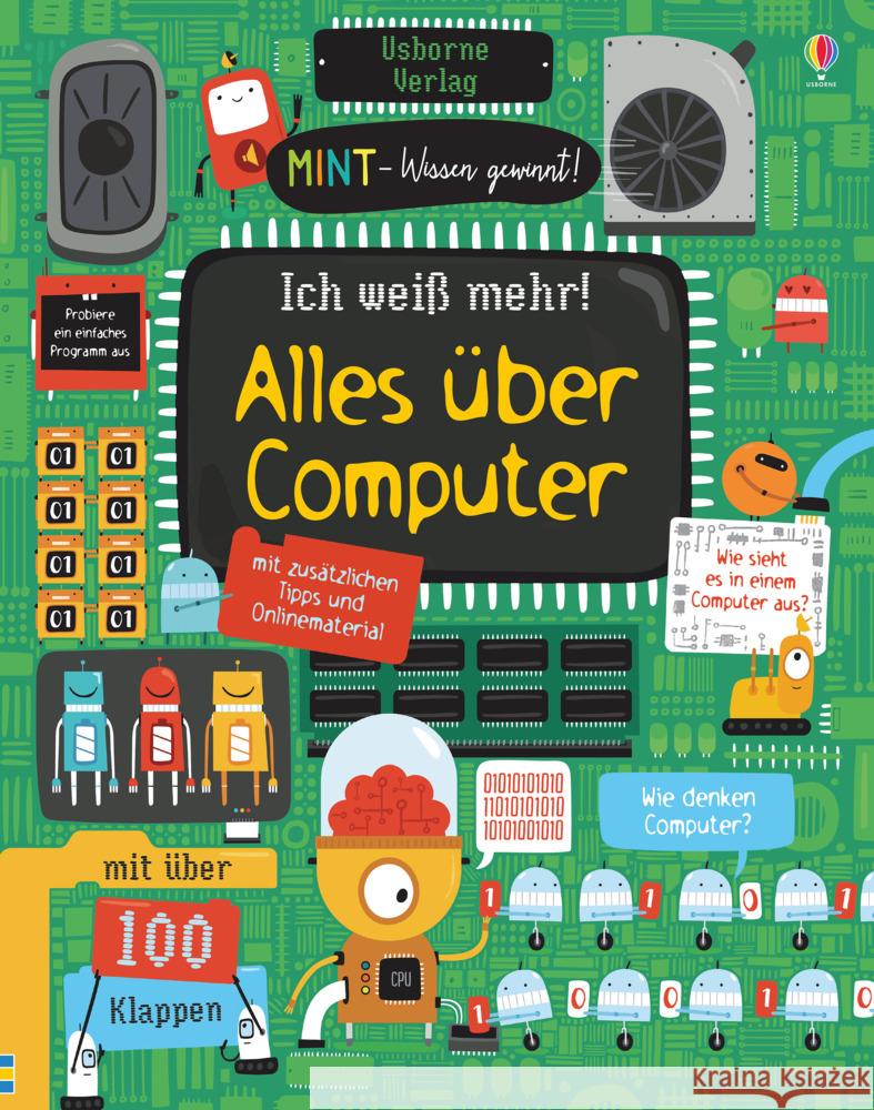 MINT - Wissen gewinnt! Ich weiß mehr! Alles über Computer : mit über 100 Klappen Dickins, Rosie 9781789413885 Usborne Verlag - książka