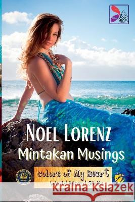 Mintakan Musings Noel Lorenz   9789393695758 Presse Mondiale Litpaz - książka