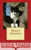 Minty's Adventure Annabel Austen 9781500156688 Createspace