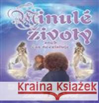 Minulé životy aneb čas neexistuje Zdenka Blechová 9788087413609 Nakladatelství Zdenky Blechové - książka