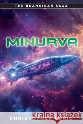Minurva: A Brannigan Saga tale Christopher Loric 9781967598045 Hybrid Global Publishing - książka