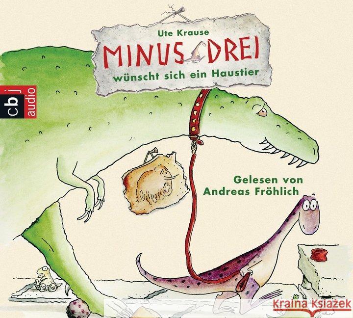 Minus Drei wünscht sich ein Haustier, 1 Audio-CD : Inszenierte Lesung mit Musik Krause, Ute 9783837124880 cbj audio - książka