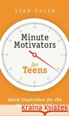 Minute Motivators for Teens Stan Toler 9781943140190 Whitaker House - książka