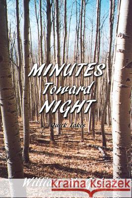 Minutes Toward Night William N. Gates 9780865349209 Sunstone Press - książka
