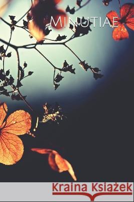 Minutiae Raine Mitchell   9798651271320 Independently Published - książka