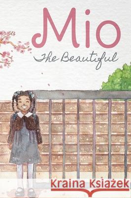 Mio The Beautiful - Hardcover Kinota Braithwaite Setsuko Miura 9784991204616 Kinotabraithwaite - książka