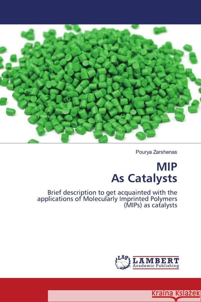MIP As Catalysts Zarshenas, Pourya 9786204740560 LAP Lambert Academic Publishing - książka