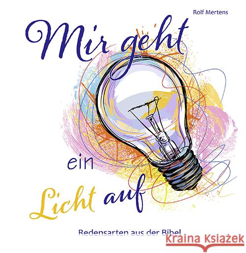 Mir geht ein Licht auf Mertens, Rolf 9783760018096 Agentur des Rauhen Hauses - książka