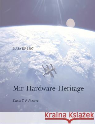 Mir Hardware Heritage National Aeronautics and Administration David S. F. Portree 9781493594221 Createspace - książka