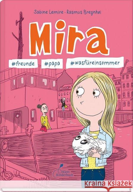 Mira - #freunde #papa #wasfüreinsommer Lemire, Sabine 9783954702022 Klett Kinderbuch Verlag - książka