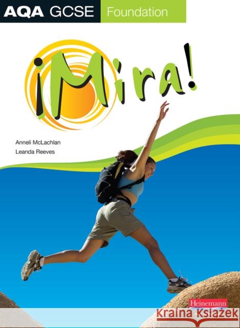 Mira AQA GCSE Spanish Foundation Student Book Annel McLachlin 9780435395926 Pearson Education Limited - książka