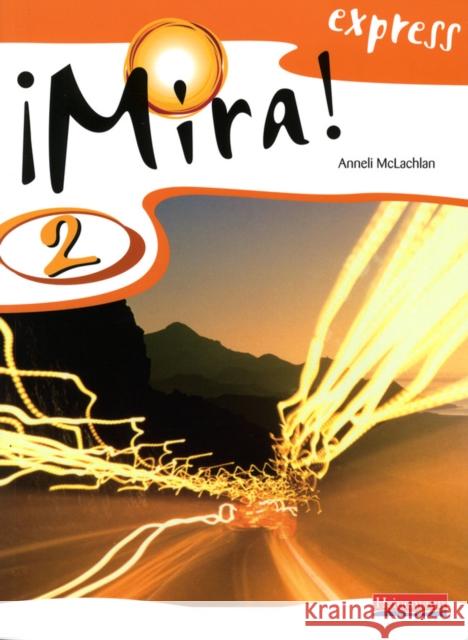 Mira Express 2 Pupil Book Anneli Mclachlan 9780435391614 Pearson Education Limited - książka