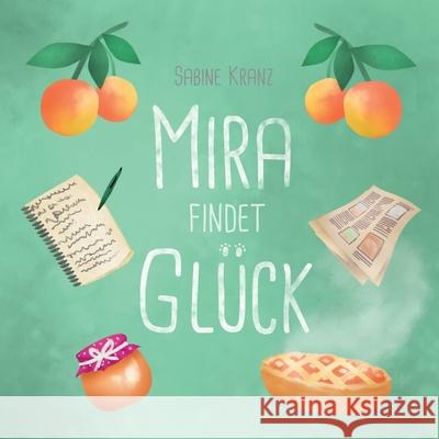 Mira findet Glück Kranz, Sabine 9783752670202 Books on Demand - książka