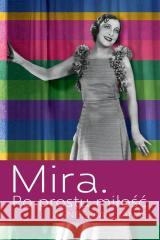 Mira. Po prostu miłość Agnieszka L Janas 9788397739000 AiK - książka