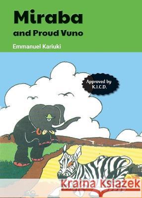 Miraba and Proud Vuno Emmanuel Kariuki   9789966470409 Phoenix Publishers - książka