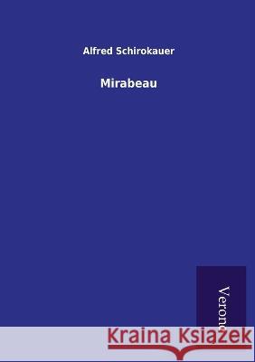 Mirabeau Alfred Schirokauer 9789925001088 Tp Verone Publishing - książka