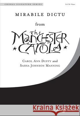 Mirabile Dictu: From Manchester Carols (Satb), Choral Octavo Alfred Publishing                        Sasha Johnson Manning 9780571535675 Faber & Faber - książka