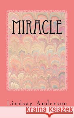 Miracle Lindsay Anderson 9781500165437 Createspace - książka