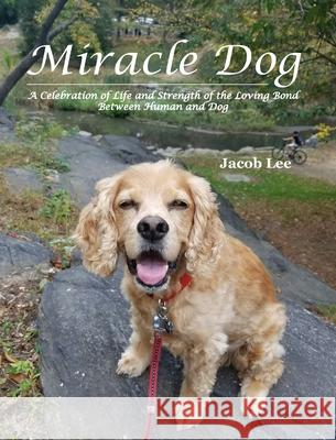 Miracle Dog Jacob Lee 9781714318971 Blurb - książka