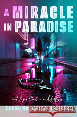 Miracle in Paradise Garcia-Aguilera, Carolina 9798337202259 Open Road Integrated Media, Inc. - książka