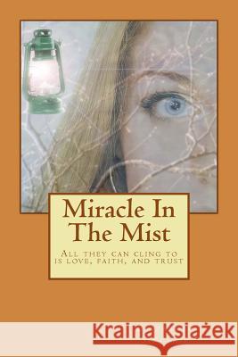Miracle In The Mist Sinclair, Elizabeth 9781623900106 Salt Run Publishing - książka