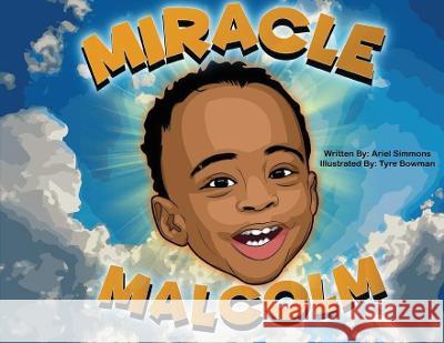 Miracle Malcolm Ariel Simmons Tyre Bowman 9780578572819 Ariel Simmons - książka
