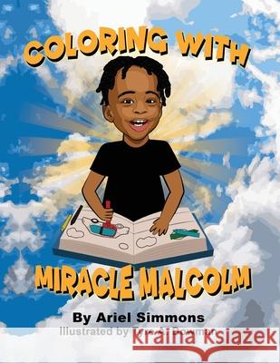 Miracle Malcolm Coloring Book Ariel Simmons 9781734916966 Ariel Simmons - książka