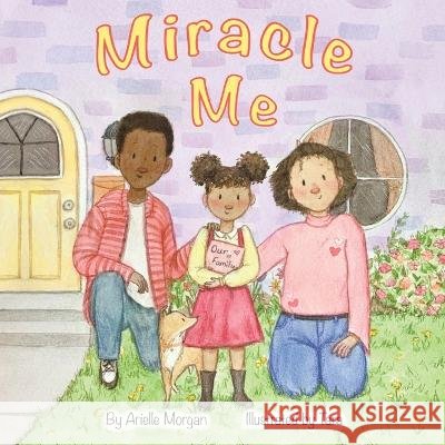 Miracle Me Arielle Morgan Tara 9781664279964 WestBow Press - książka