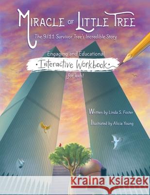 Miracle of Little Tree Interactive Workbook Alicia Young Linda S. Foster 9781735277028 Inspire Press, LLC - książka