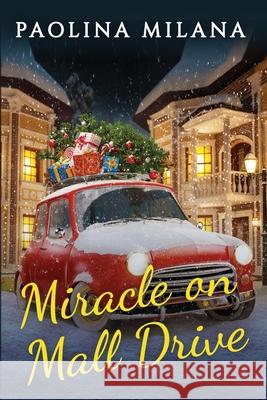 Miracle on Mall Drive Paolina Milana 9781735436418 Madness to Magic - książka