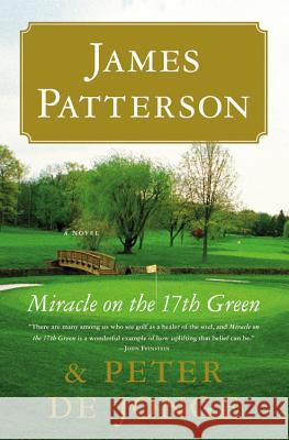 Miracle on the 17th Green James Patterson Peter d 9780316089494 Little Brown and Company - książka