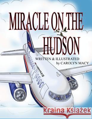 Miracle on the Hudson Carolyn Macy 9780998883830 Carolyn Macy - książka