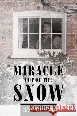 Miracle out of the Snow Grant, Ron 9781635680485 Page Publishing, Inc. - książka