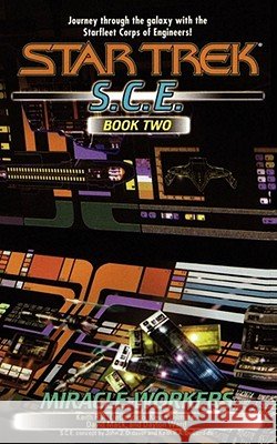 Miracle Workers, S.C.E. Book Two Keith R. a. DeCandido Kevin Dilmore David Mack 9781451613483 Star Trek - książka