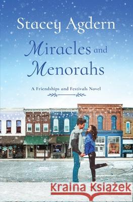 Miracles and Menorahs Stacey Agdern 9781952560033 Tule Publishing Group, LLC - książka